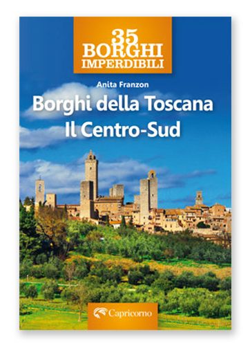 Borghi della Toscana - Il centro sud