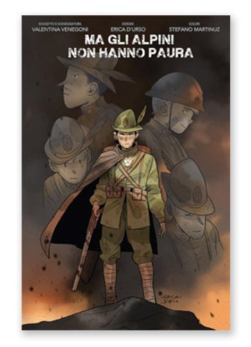 Ma gli Alpini non hanno paura - Storia degli Alpini a fumetti