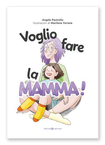 Voglio fare la mamma!
