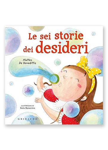 Le sei storie dei desideri