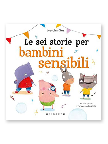 Le sei storie per bambini sensibili