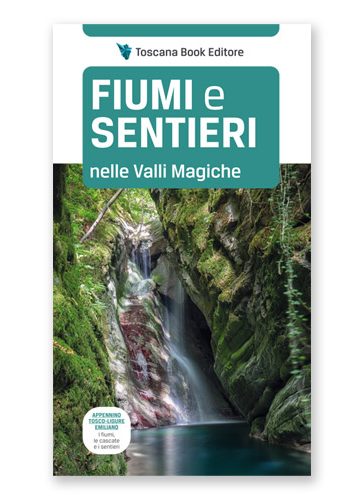 Fiumi e sentieri - Delle Valli Magiche
