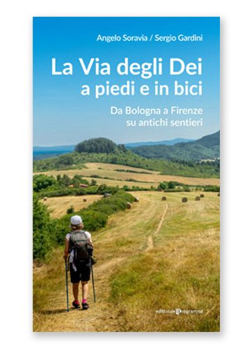 La Via degli Dei a piedi e in bici